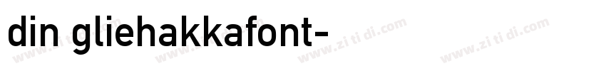 din gliehakkafont字体转换
